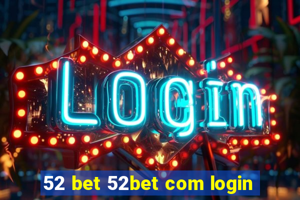 52 bet 52bet com login